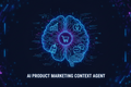 AI Product-Marketing-Context Agent